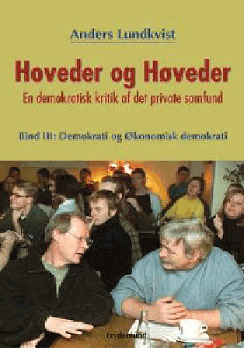 Hoveder og høveder. Demokrati og økonomisk demokrati