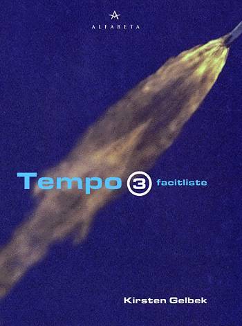 Tempo 3, Facitliste
