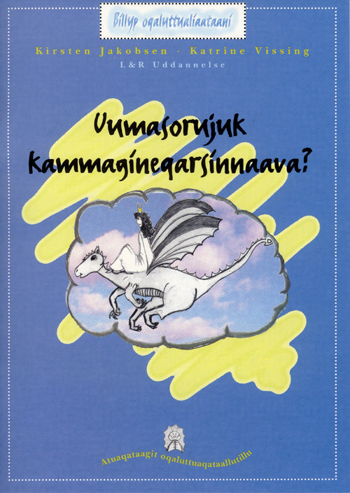 Uumasorujuk kammagineqarsinnaava?