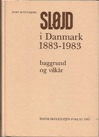 Sløjd i Danmark 1883-1983