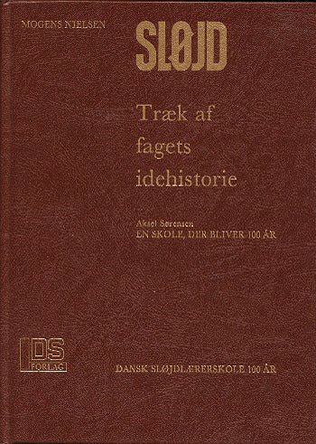 Sløjd - træk af fagets idehistorie