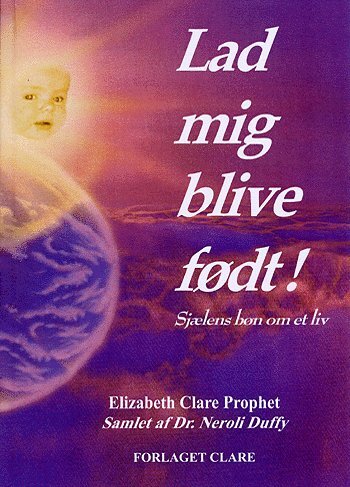Lad mig blive født!