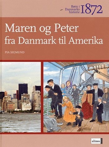 Børn i Danmarks historie 1872, Maren og Peter fra Danmark til Amerika