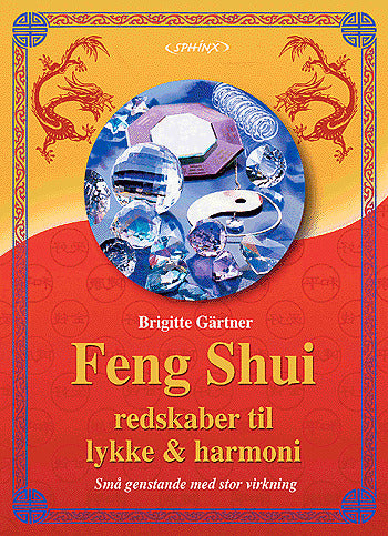 Feng shui redskaber til lykke og harmoni