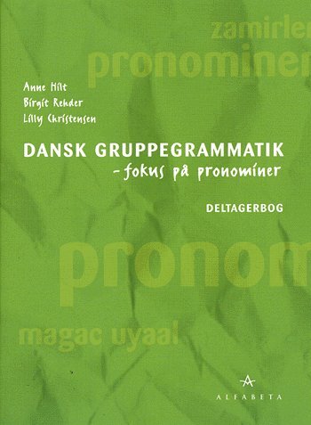 Dansk Gruppegrammatik, Pronominer