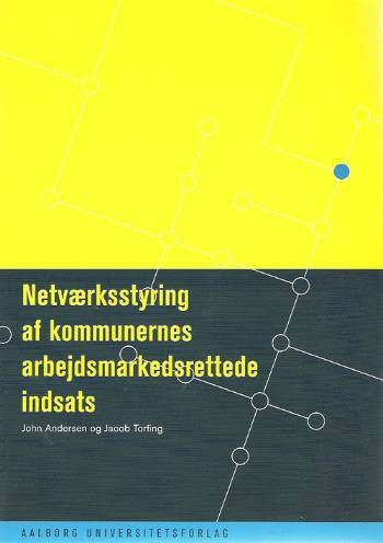 Netværksstyring af kommunernes arbejdsmarkedsrettede indsats