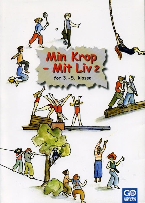 Min krop - mit liv 2 - Lærerhåndbog