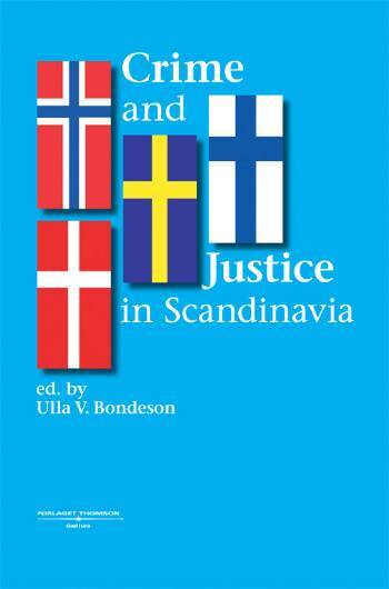 Crime and Justice in Scandinavia