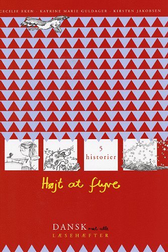 Dansk med alle, Højt at flyve