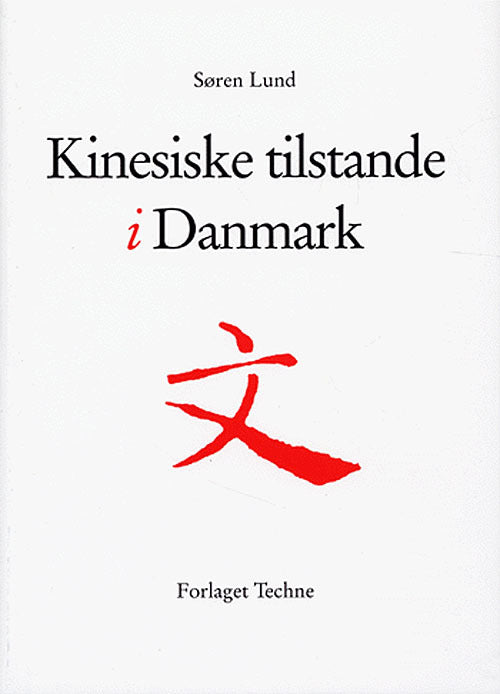 Kinesiske tilstande i Danmark