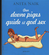 Den dovne piges guide til god sex