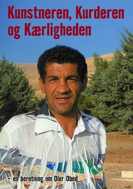 Kunstneren, Kurderen og Kærligheden