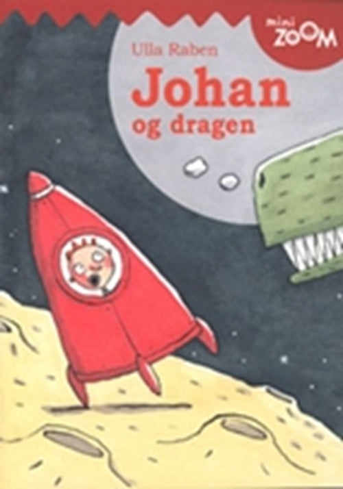Johan og dragen, Mini Zoom