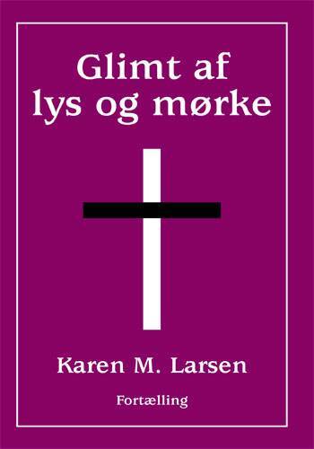 Glimt af lys og mørke