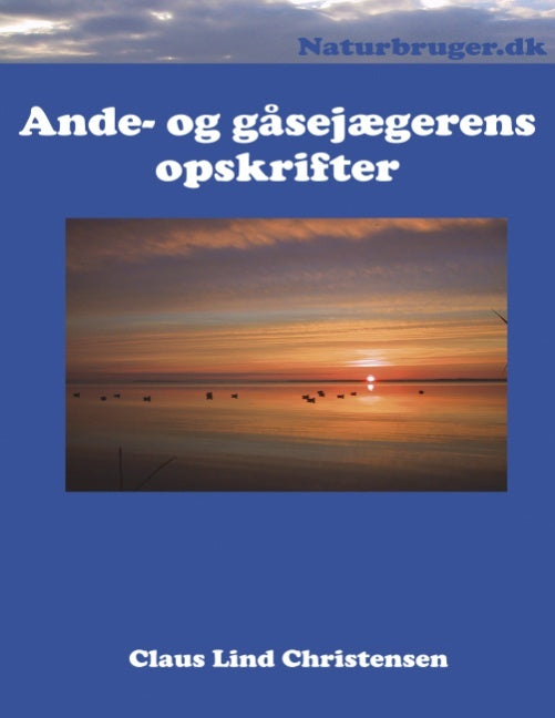 Ande- og gåsejægernes opskrifter