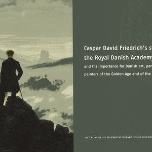 Caspar David Friedrich's study years at the Royal Danish Academy og Fine Arts and his importance for Danish art, particularly