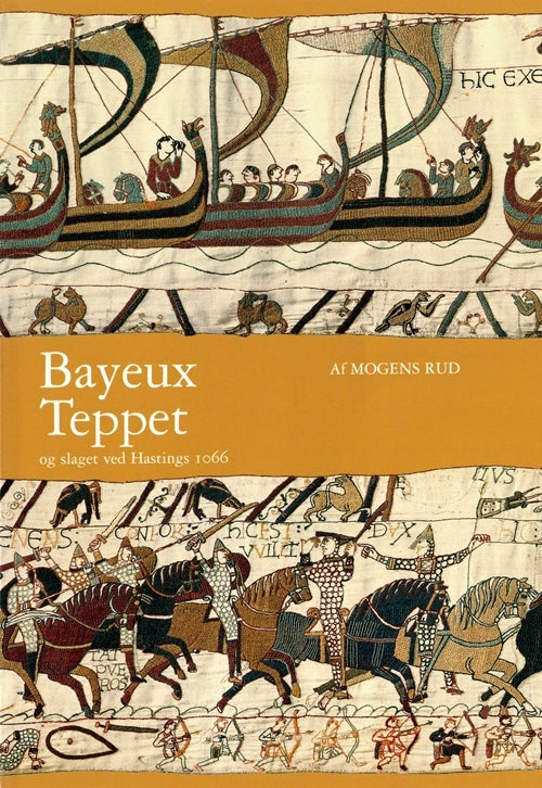 Bayeux-teppet og slaget ved Hastings 1066