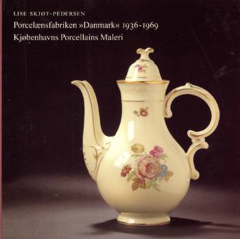Porcelænsfabriken "Danmark" 1936-1969