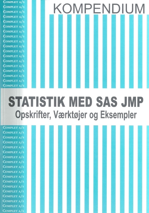 Complet Kompendium i Statistik med SAS JMP