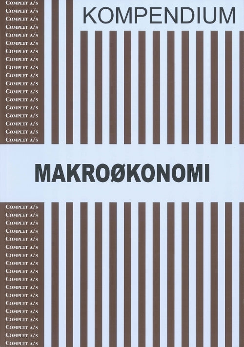 Complet Kompendium i Makroøkonomi