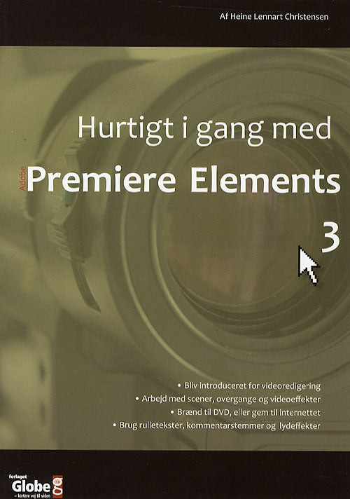 Hurtigt i gang med Adobe Premiere Elements 3