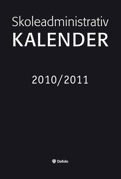 Skoleadministrativ kalender 2010/2011