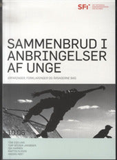 Sammenbrud i anbringelser af unge