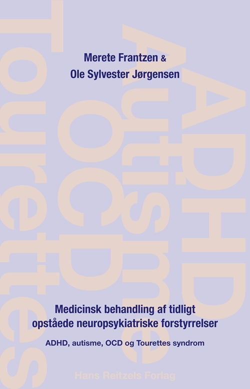 Medicinsk behandling af tidligt opståede neuropsykiatriske forstyrrelser