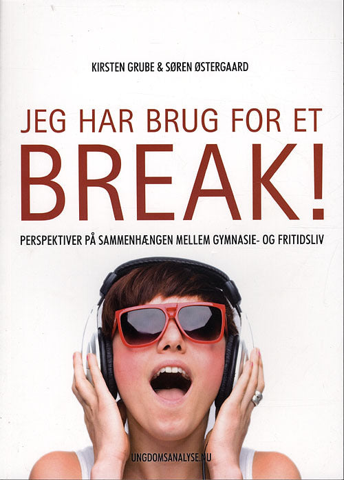 Jeg har brug for et break!