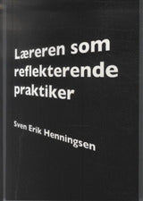 Læreren som reflekterende praktiker