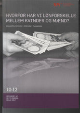 Hvorfor har vi lønforskelle mellem kvinder og mænd?