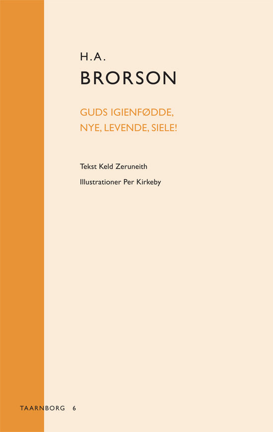 Guds Igienfødde, nye, levende siele
