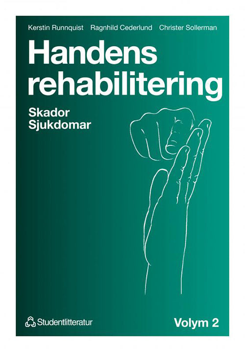 Handens rehabilitering. bd.2 : skador, sjukdomar