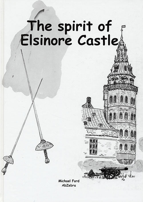 The Tale of The Spirit of Elsinore Castle