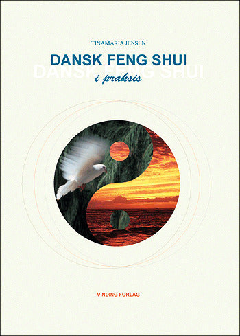 Dansk Feng Shui i praksis