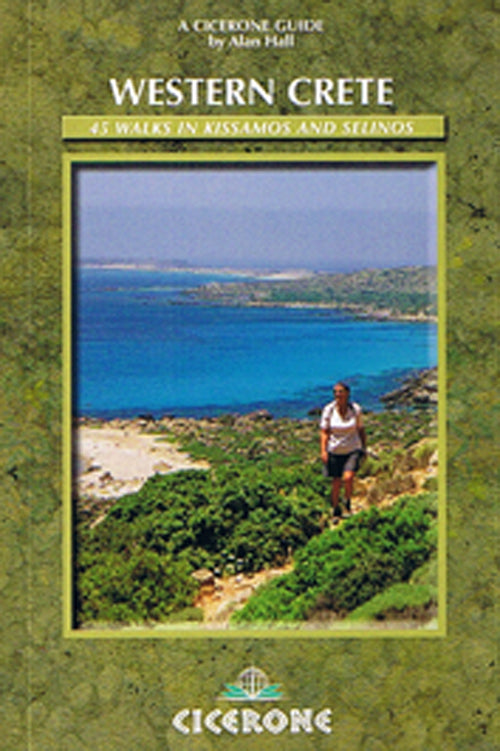 Western Crete: 45 walks in Kissamos and Selinos
