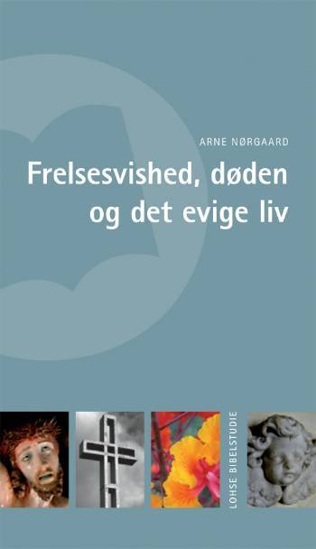 Frelsesvished, døden og det evige liv
