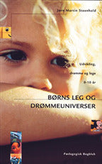 Børns leg og drømmeuniverser