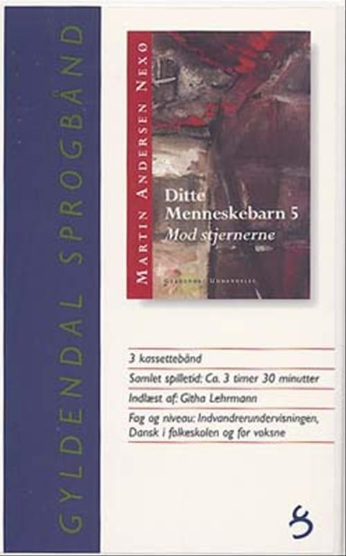 Ditte menneskebarn 5, Mod stjernerne, kassettebånd