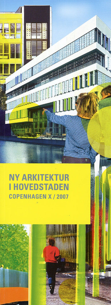 Copenhagen X 2007 - Ny arkitektur i Hovedstaden