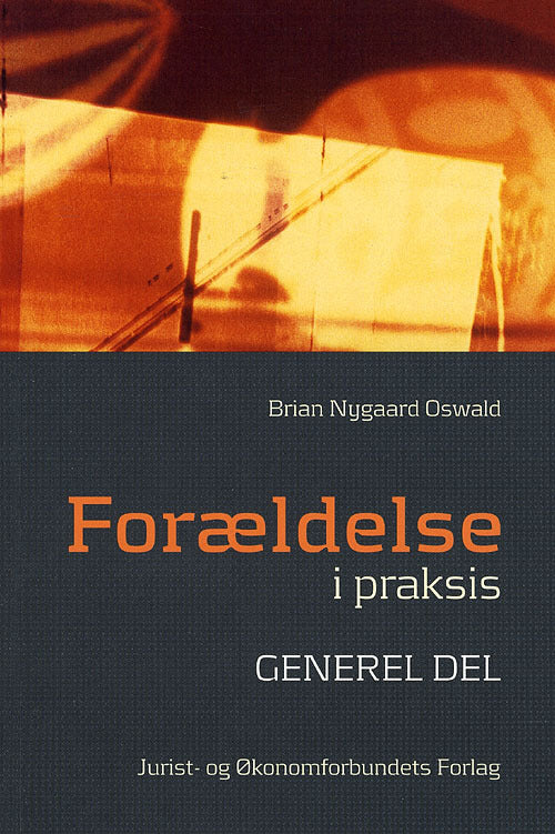 Forældelse i praksis
