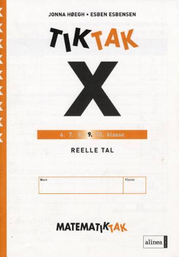 Matematik-Tak 9. kl. X-serien, Reelle tal