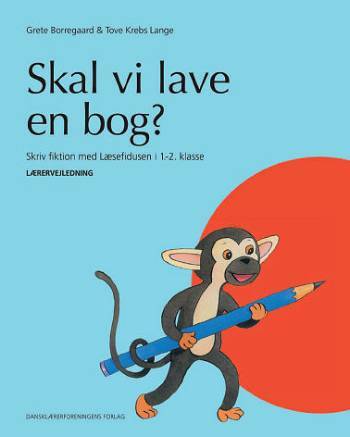Skal vi lave en bog? Lærervejledning