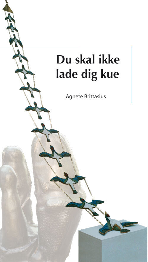 Du skal ikke lade dig kue