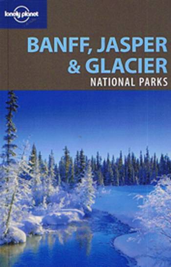 Banff, Jasper & Glacier National Parks