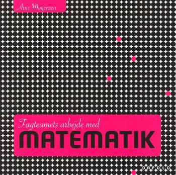 Fagteamets arbejde med matematik