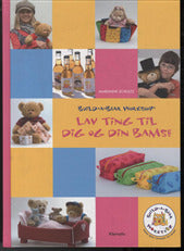 Lav ting til dig og din bamse