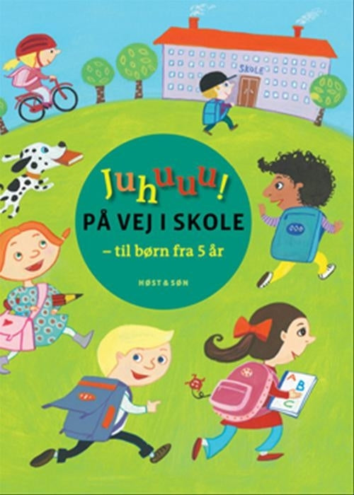 Juhuuu! - på på vej i skole