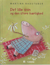 Det lille svin og den store kærlighed