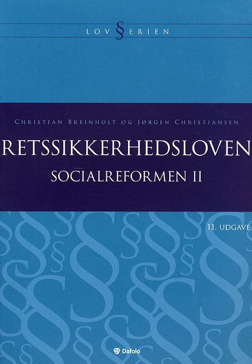 Socialreformen. Retssikkerhedsloven